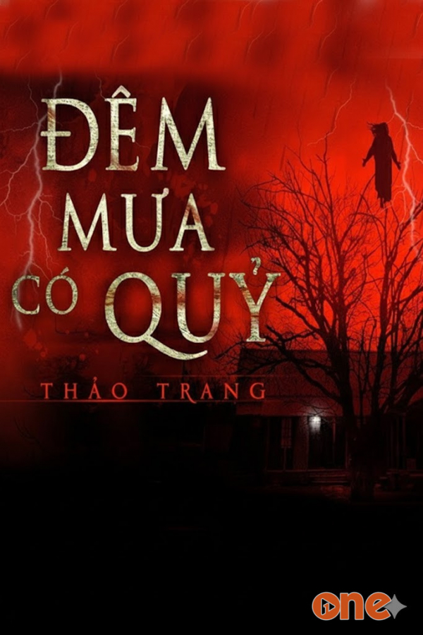 Đêm Mưa Có Quỷ  -  Tết Âm Hồn - MC Nguyễn Huy