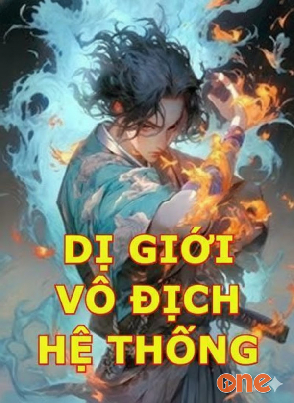 Dị Giới Vô Địch Hệ Thống