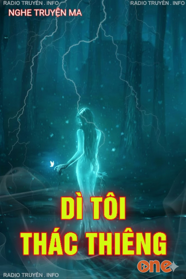 Dì Tôi Thác Thiêng