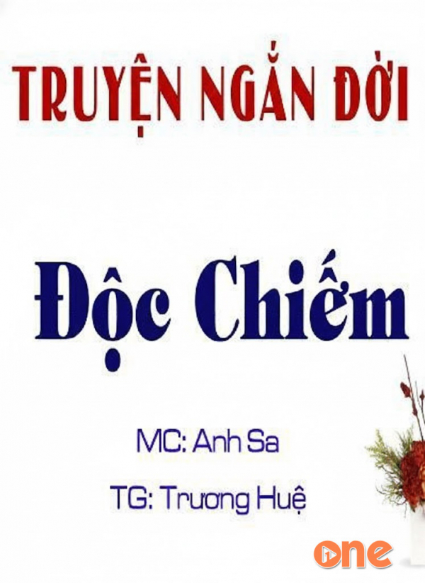 Độc Chiếm - MC Anh Sa