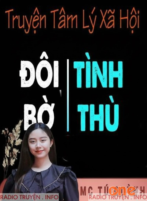 Đôi Bờ Tình Thù - Chưa Cập Nhật