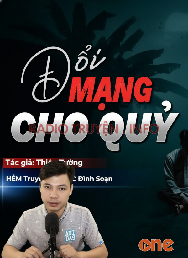 Đổi Mạng Cho Quỷ - MC Đình Soạn