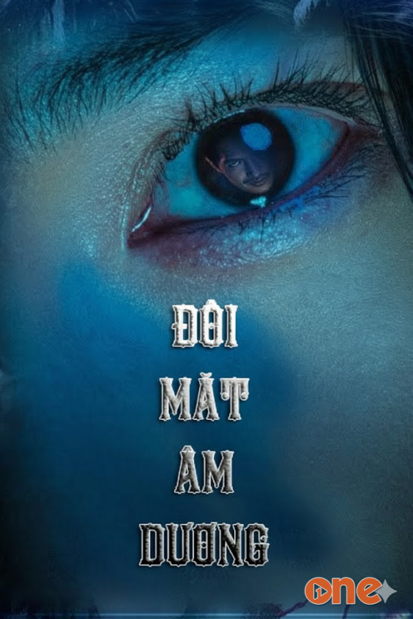 Đôi Mắt Âm Dương  -  MC Nguyễn Huy