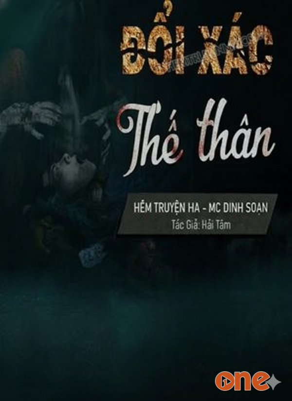 Đổi Xác Thế Thân - MC Đình Soạn