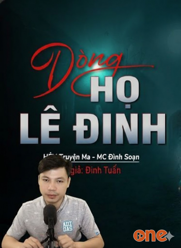 Dòng Họ Lê Đinh - MC Đình Soạn