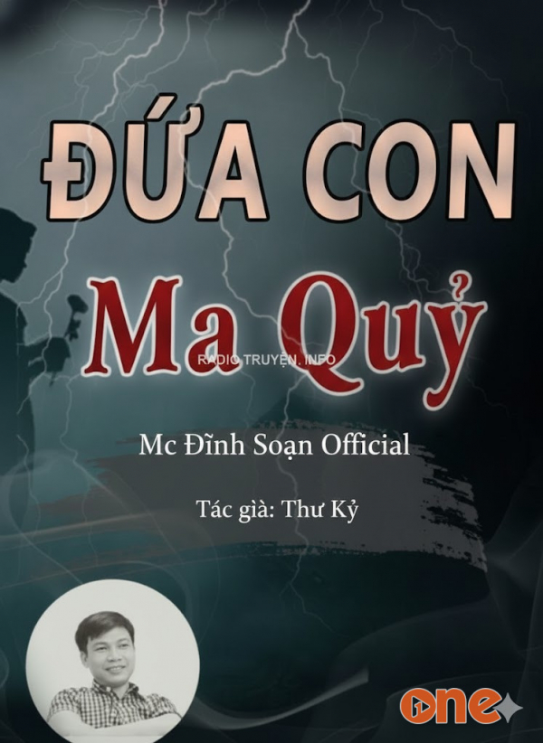 Đứa Con Ma Quỷ - MC Đình Soạn