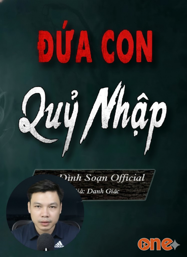Đứa Con Quỷ Nhập - MC Đình Soạn