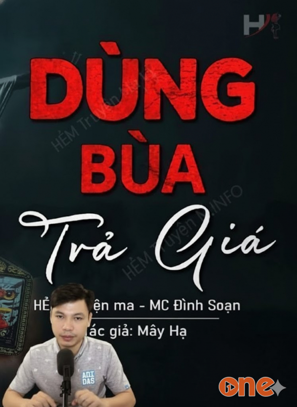 Dùng Bùa Trả Giá - MC Đình Soạn