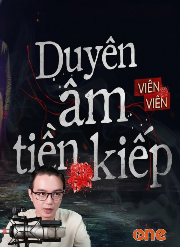 Duyên Âm Tiền Kiếp - MC Nguyễn Huy