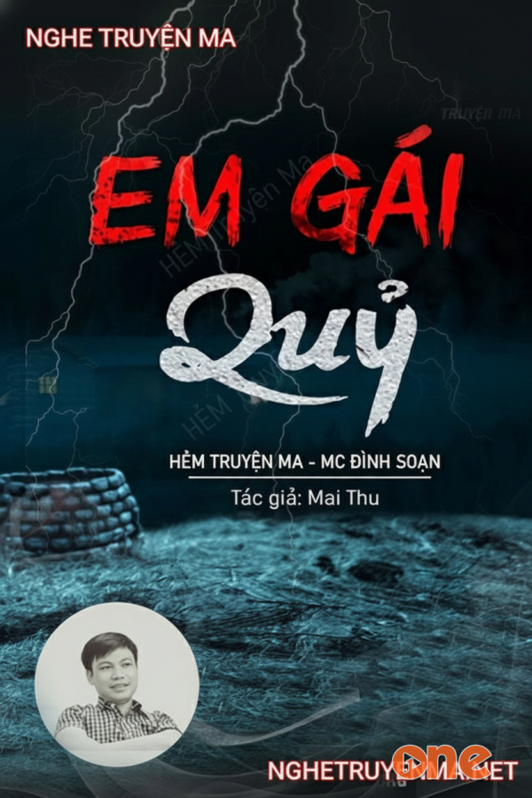 Em Gái Quỷ - MC Đình Soạn