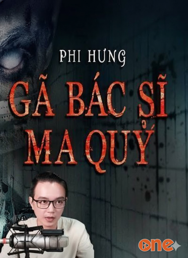 Gã Bác Sĩ Ma Quỷ - MC Nguyễn Huy