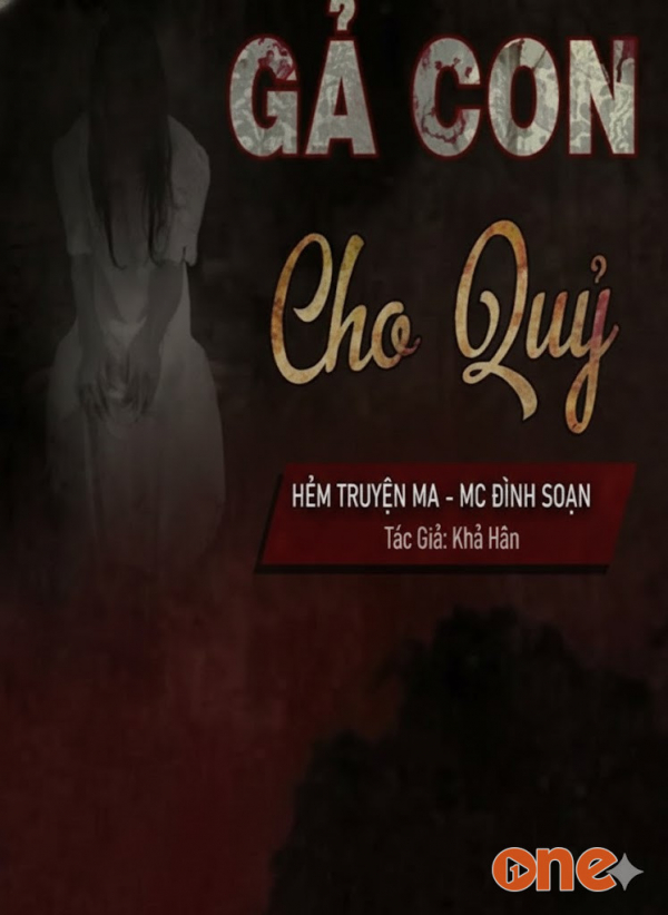 Gả Con Cho Quỷ - MC Đình Soạn