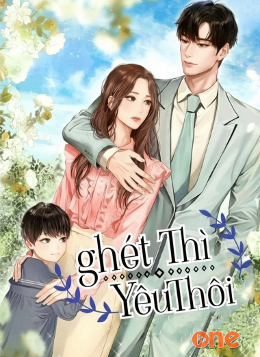 Ghét Thì Yêu Thôi