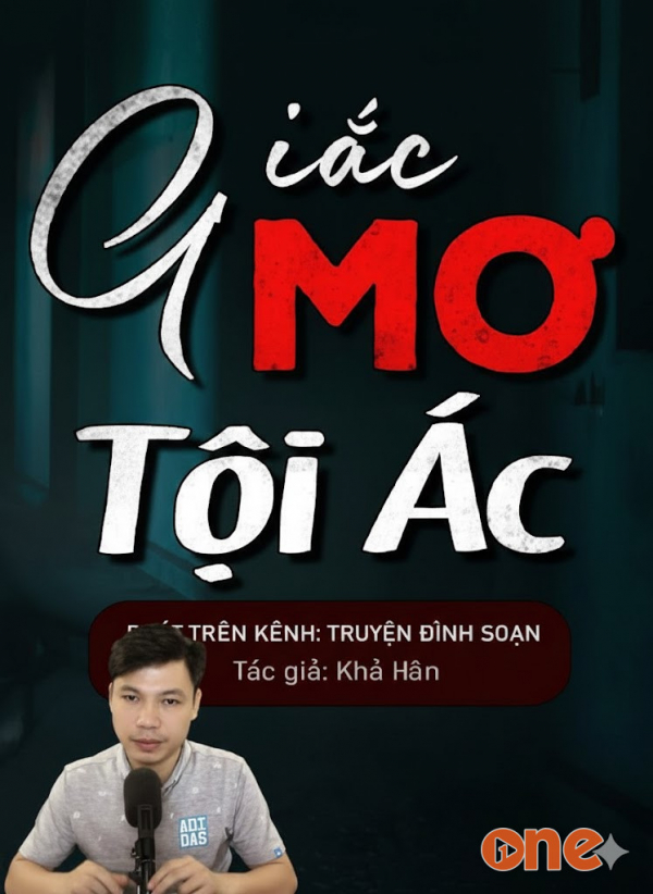 Giấc Mơ Của Tội Ác - MC Đình Soạn