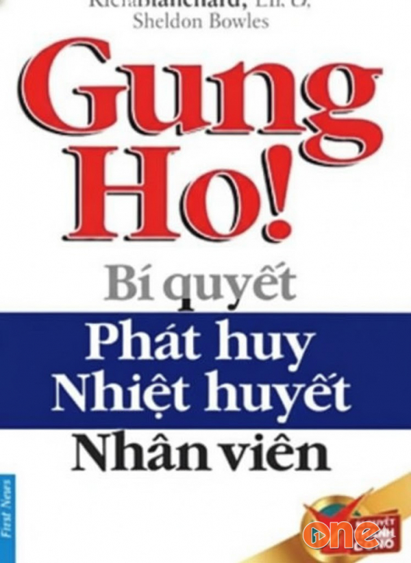 Gung Ho! Bí Quyết Phát Huy Nhiệt Huyết Nhân Viên - Giang Mj