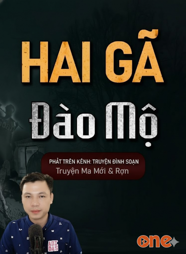 Hai Gã Đào Mộ - MC Đình Soạn