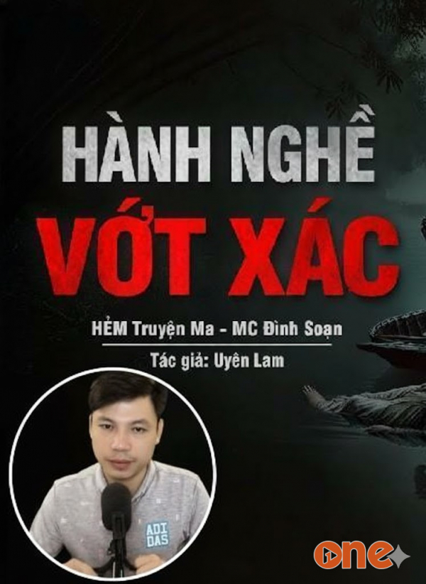 Hành Nghề Vớt Xác - MC Đình Soạn