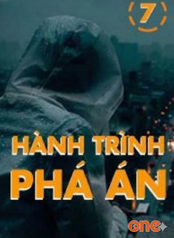 Hành Trình Phá Án 7 - Độc Thám Tv