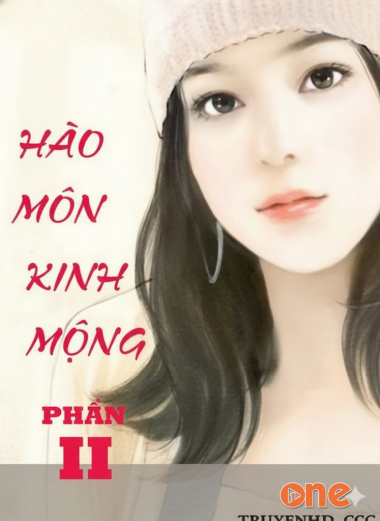 Hào Môn Kinh Mộng Phần 2