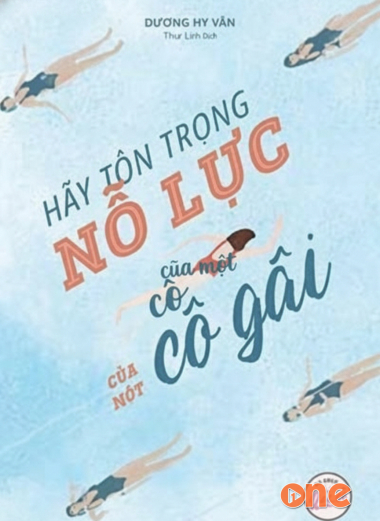 Hãy Tôn Trọng Nỗ Lực Của Một Cô Gái
