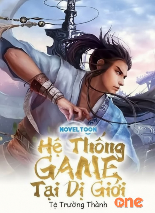 Hệ Thống Game Tại Dị Giới -  MC Hư Trúc