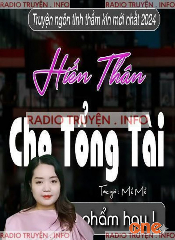 Hiến Thân Cho Tổng Tài - MC Thanh Mai