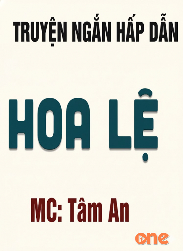 Hoa Lệ - MC Tâm An
