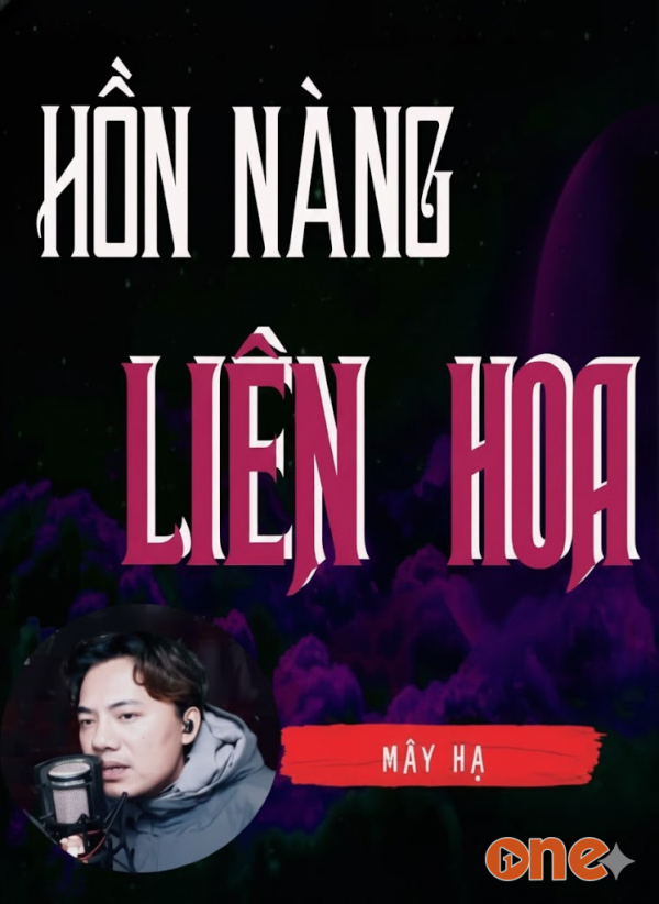 Hồn Nàng Liên Hoa - MC Quàng A Tũn
