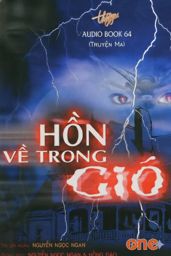 Hồn Về Trong Gió  -  Truyện Ma Nguyễn Ngọc Ngạn