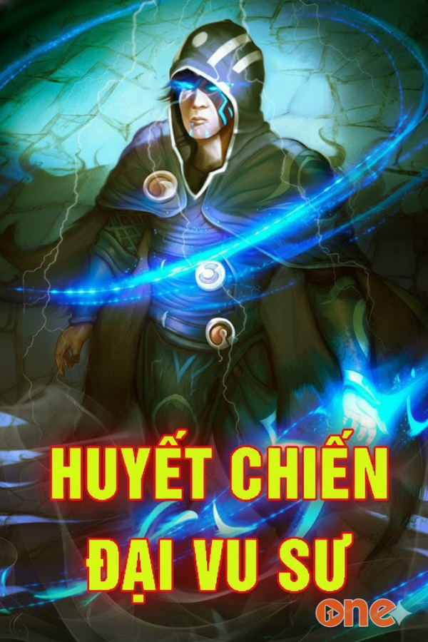 Huyết Chiến Đại Vu Sư - MC Nguyễn Huy