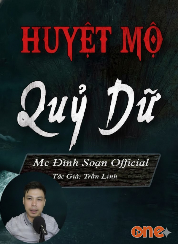 Huyệt Mộ Quỷ Dữ - MC Đình Soạn