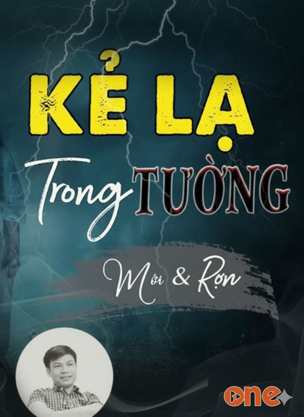 Kẻ Lạ Trong Tường Nhà - MC Đình Soạn