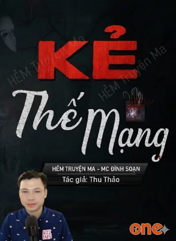 Kẻ Thế Mạng - MC Đình Soạn