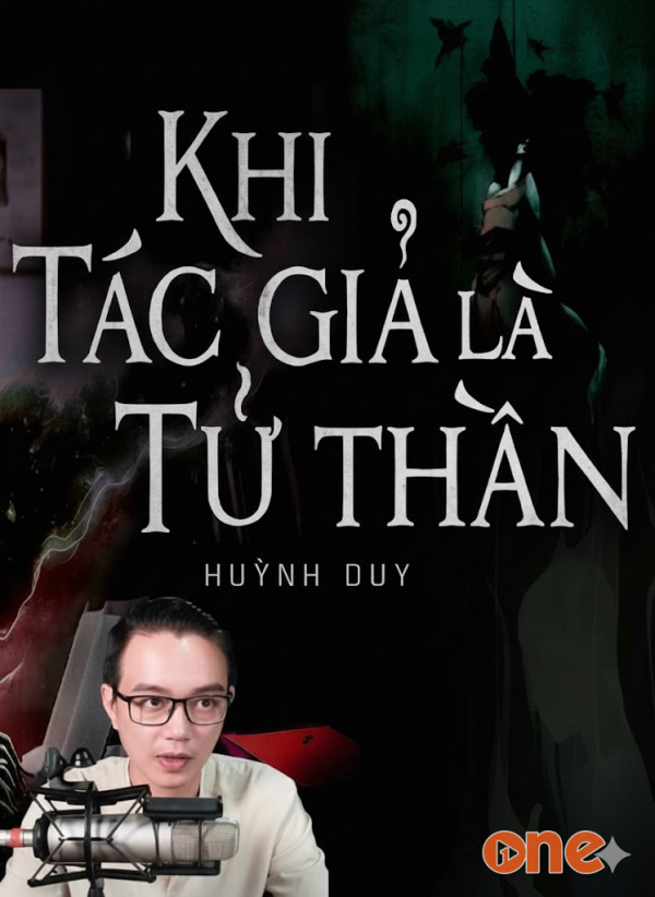 Khi Tác Giả Là Tử Thần - MC Nguyễn Huy