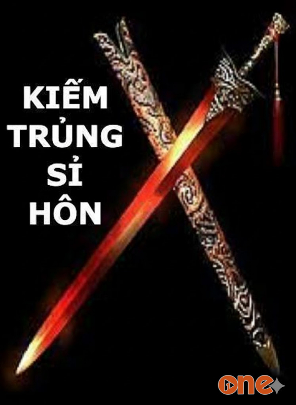 Kiếm Trủng Sỉ Hồn - Chương Vũ