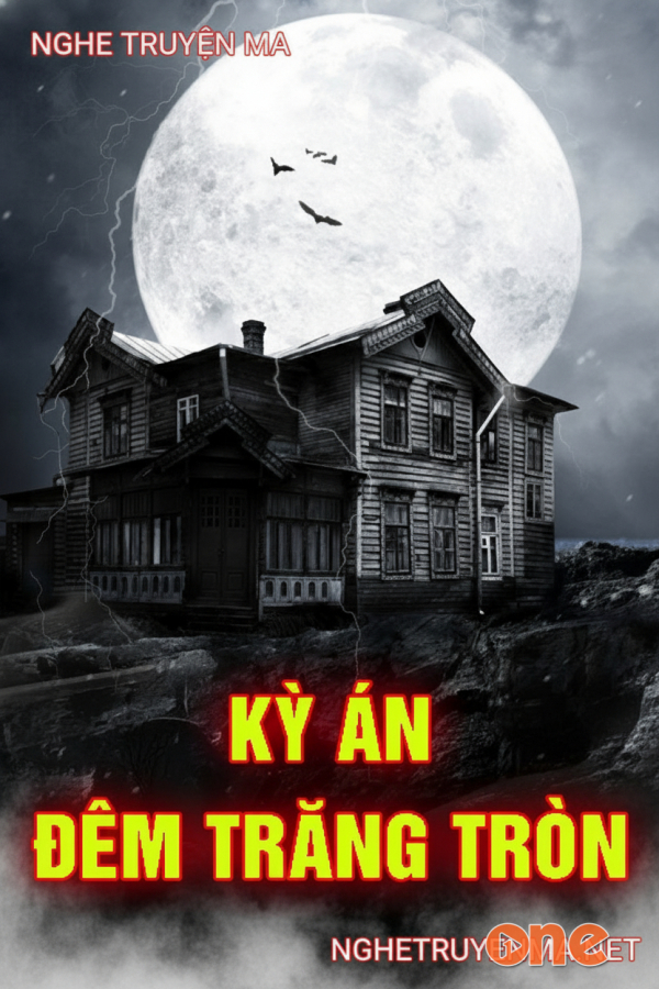 Kỳ Án Đêm Trăng Tròn - MC Trần Thy