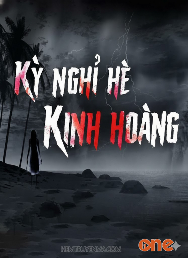 Kỳ Nghỉ Hè Kinh Hoàng - MC Nguyễn Huy
