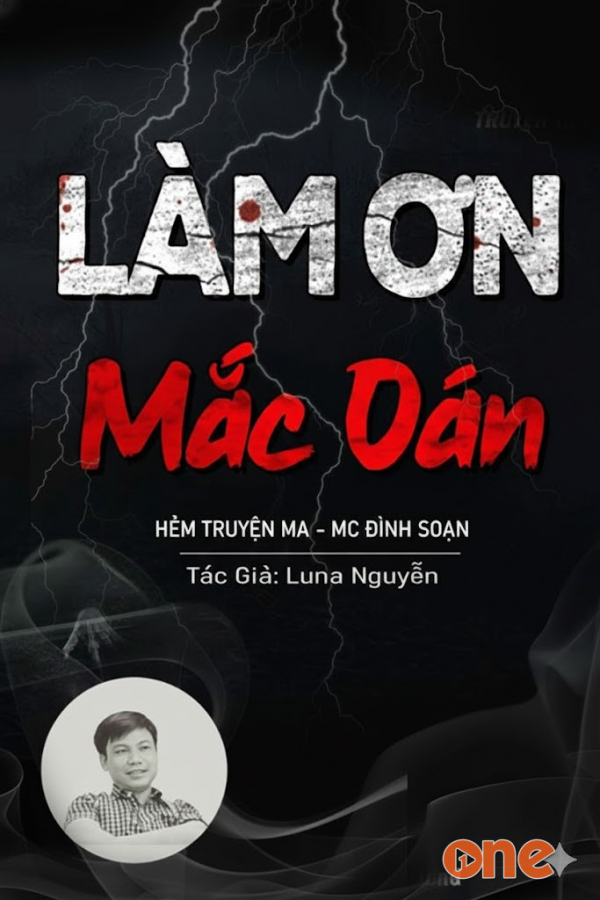 Làm Ơn Mắc Oán - MC Đình Soạn