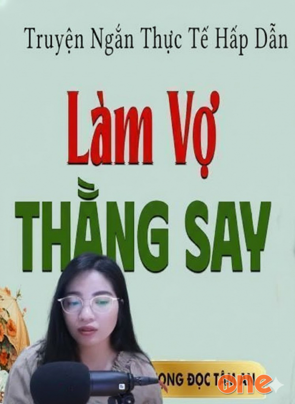 Làm Vợ Thằng Say - MC Tâm An