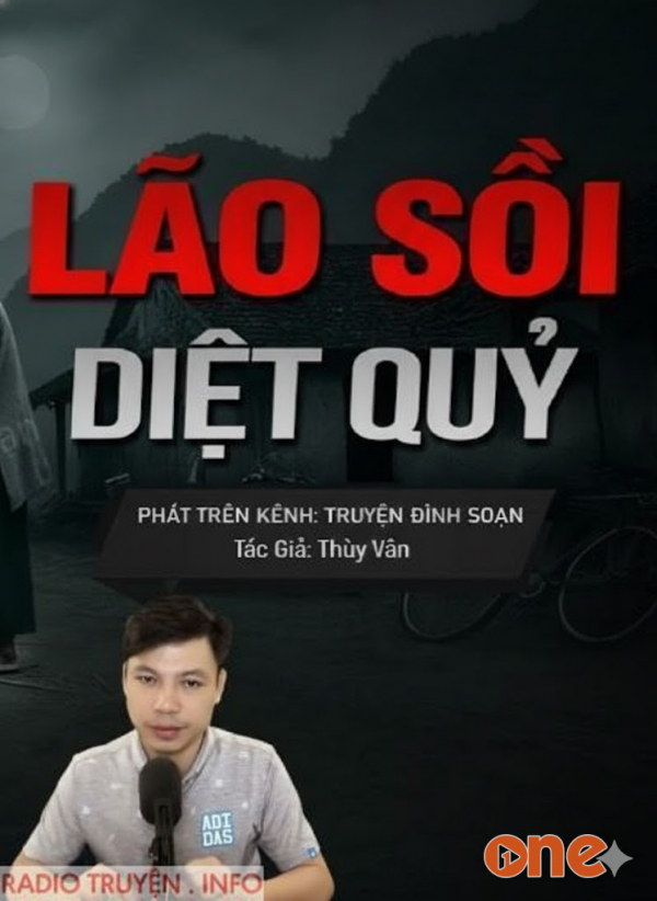 Lão Sồi Diệt Quỷ - MC Đình Soạn
