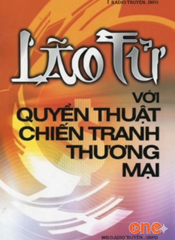 Lão Tử Với Quyền Thuật Chiến Tranh Thương Mại - Ngọc Huyền