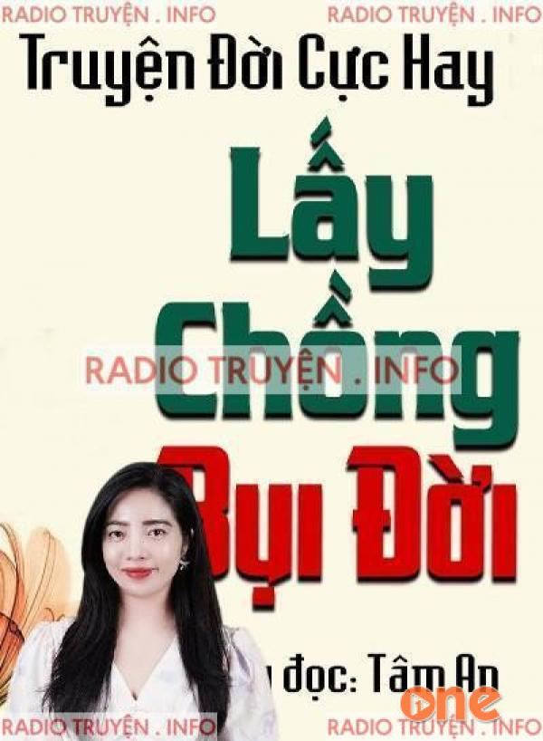 Lấy Chồng Bụi Đời - MC Tâm An