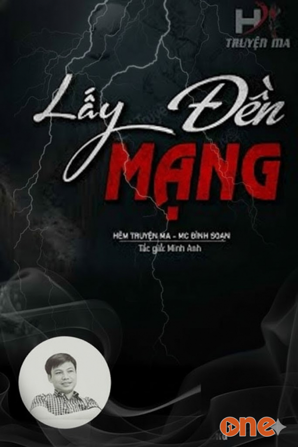 Lấy Mạng Đền Mạng - MC Đình Soạn
