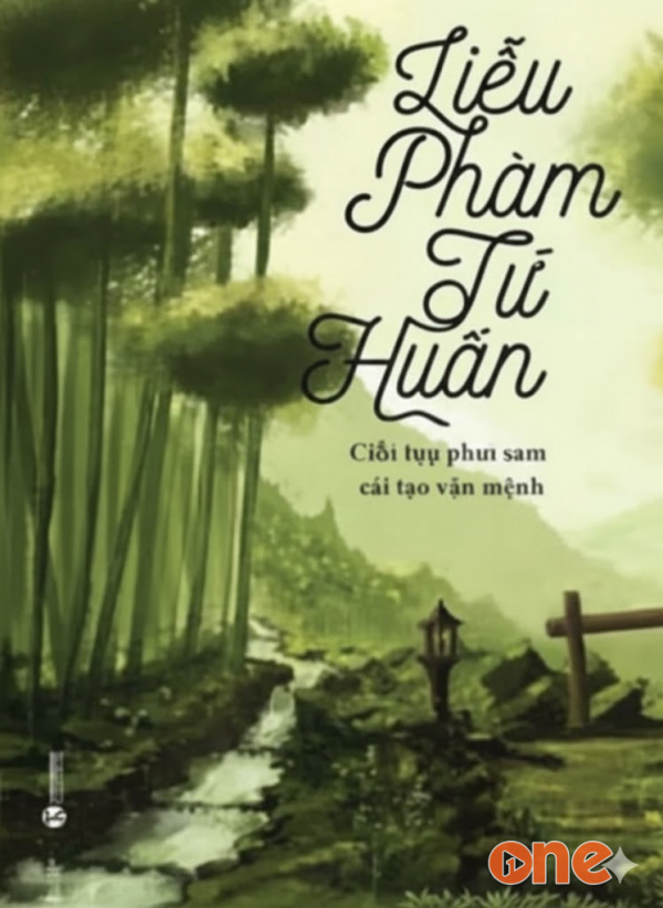 Liễu Phàm Tứ Huấn - Quang Tâm