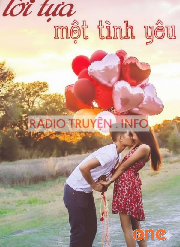 Lời Tựa Một Tình Yêu  -  Truyện Audio Ngôn Tình