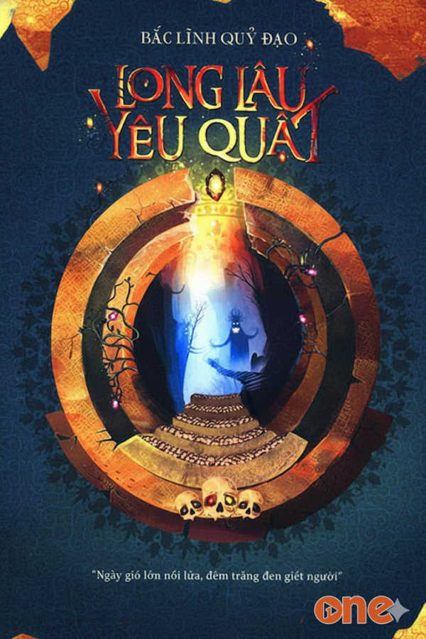Long Lâu Yêu Quật - Bắc Lĩnh Quỷ Đạo