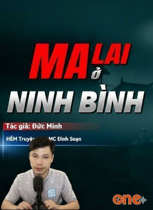 Ma Lai Ở Ninh Bình - MC Đình Soạn