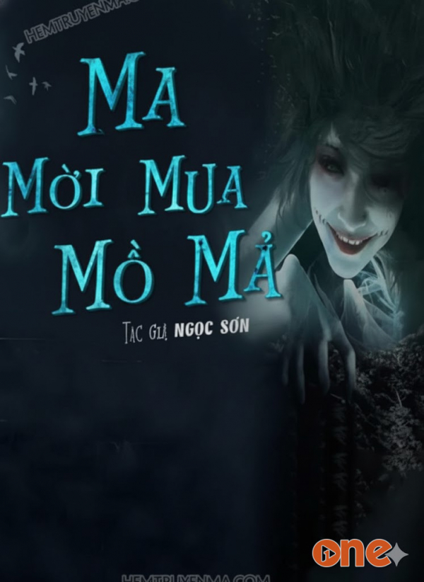 Ma Mời Mua Mồ Mả - MC Nguyễn Huy