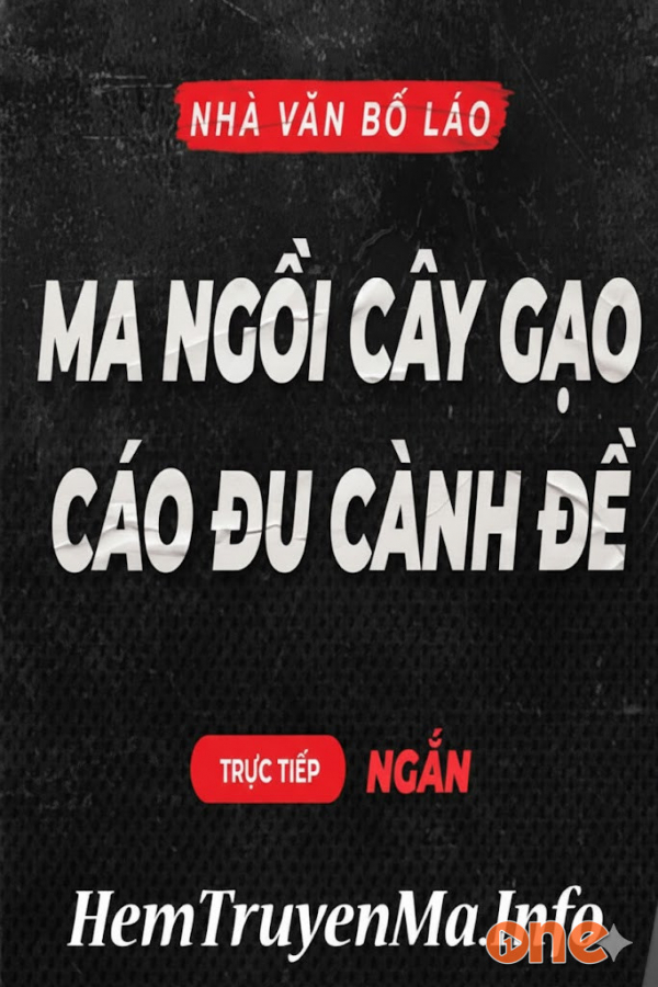 Ma Ngồi Cây Gạo Cáo Đu Cành Đề - MC Quàng A Tũn