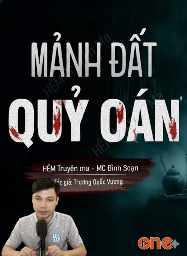 Mảnh Đất Quỷ Oán - MC Đình Soạn